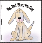 Big, Bad, Bluey the Dog