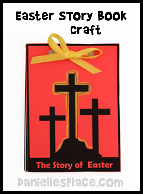 Easter Bible Craft - Easter Story Book Bible Craft for Kids www.daniellesplace.com