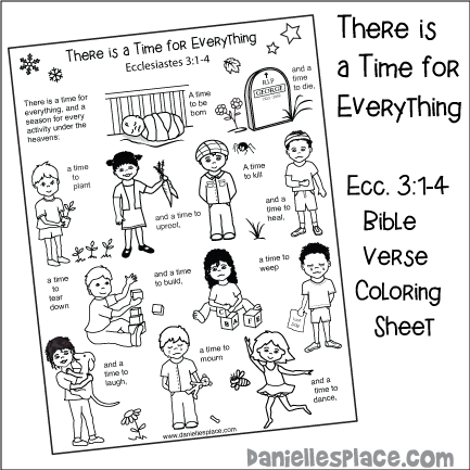 There is a Time for Everything Ecclesiastes 3:1-4 Bible Verse Coloring Sheet and memorization aid.