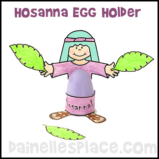 Hosanna Egg Holder Craft for Palm Sunday Lesson for Children from www.daniellesplace.com
