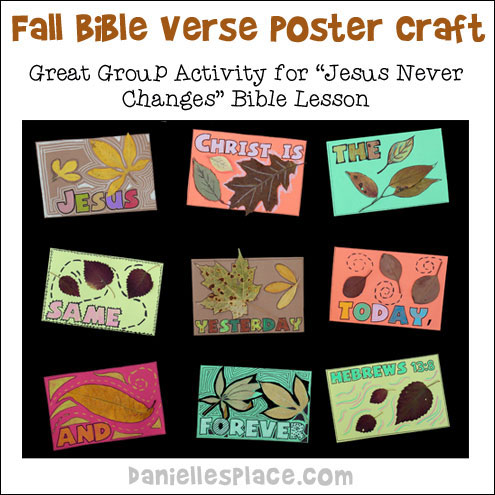 Jesus Christ Never Changes Bible Verse Poster Craft for Kids from www.daniellesplace.com.  This activity makes a great group project!