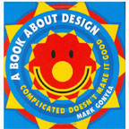A Book About Design, Complicated Doesn't Make it Good