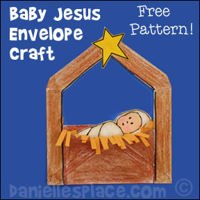 Christmas Craft for Preschool - Baby Jesus Envelope Manger Bible Craft from www.daniellesplace.com copyright 2007