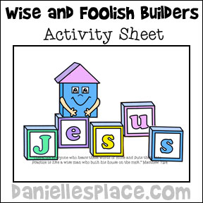 Building on Jesus Activity Sheet for Preschool Children for the Wise and Foolish Builders Sunday School Lesson from www.daniellesplace.com