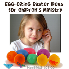 Egg-citing Easter Games for Children's Ministry from https://www.daniellesplace.com/html/easter-bible-games.html