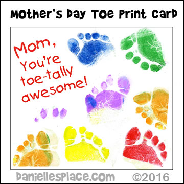 Mom, I toe-tally love you! Toe Print Mother's Day Card Craft for Toddlers and preschoolers from www.daniellesplace.com