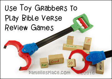 Use toy grabbers to review Bible verses. See Danielle's Place for lots of Bible Game ideas. www.daniellesplace.com