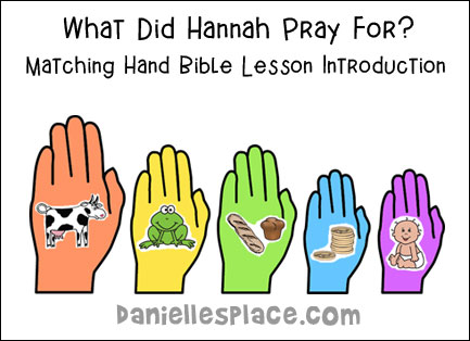 Matching Hands bible Lesson Introduction - What did Hannah pray for?