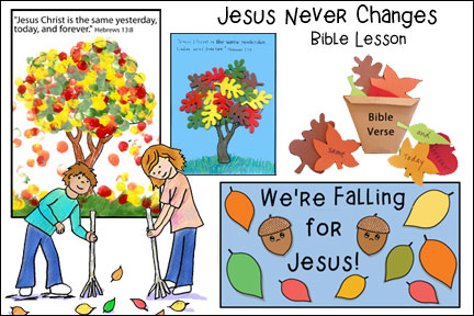 Jesus Never Changes Bible Lesson for Children from www.daniellesplace.com