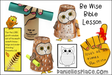 Be Wise - Proverbs 2:6 Bible Lesson for Children from www.daniellesplace.com
