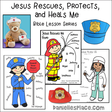 Jesus Rescues me, Protects me, and Heals me Bible lesson for Children's Ministry