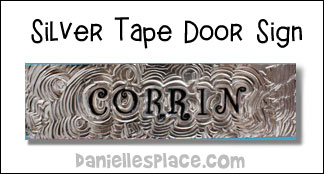 Silver Tape Name Plate Craft for your Bedroom Door or Notebook craft for kids www.daniellesplace.com