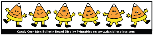 Candy Corn Men Printable Bulletin Board Display www.daniellesplace.com