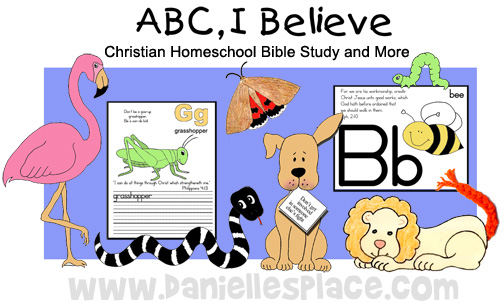 ABC, I Believe Home School Lessons from www.daniellesplace.com