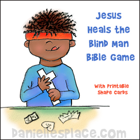 Jesus Heals the Blind Man Game from www.daniellesplace.com