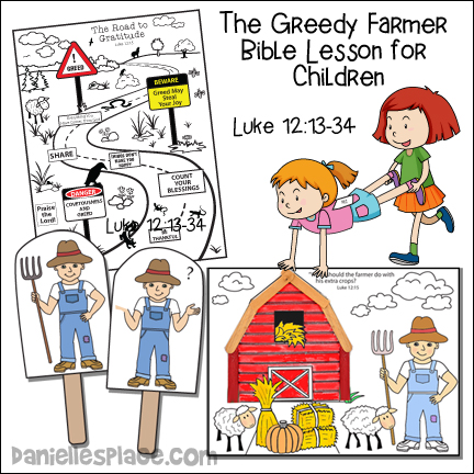 The Greedy Farmer Bible Lesson for children from Luke 12