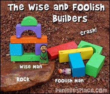 The Wise and Foolish Builder Sunday School Lesson from www.daniellesplace.com