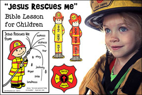 Jesus Rescues Me - Fireman-themed Bible lesson for Children's Ministry from www.daniellesplace.com