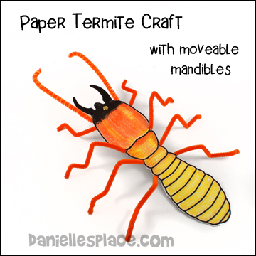 Termite Paper Craft with Moving Mandibles from www.daniellesplace.com
