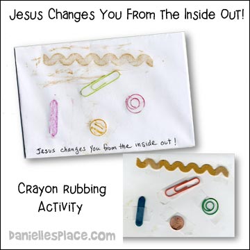 Crayon Rubbing "Inside Out" Bible Activity from www.daniellesplace.com
