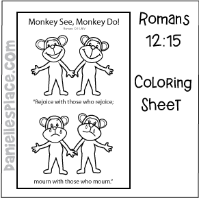 Monkey See, Monkey Do Romans 12:15