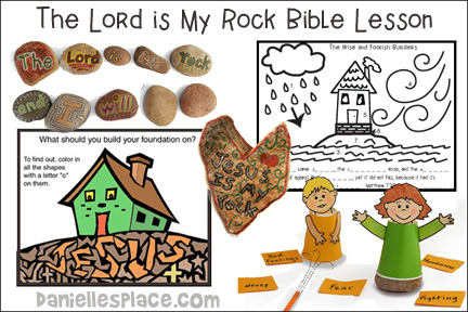 The Lord is My Rock Bible Lesson about the Wise and Foolish Builders