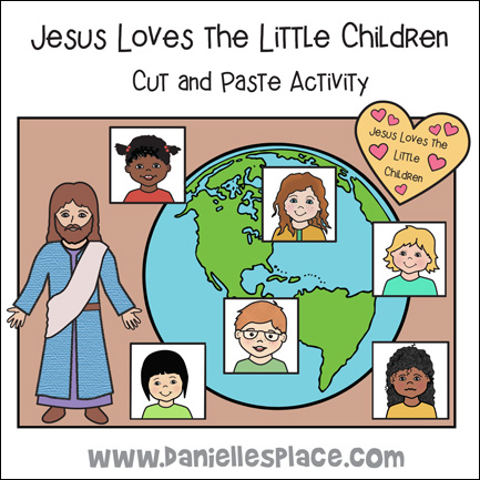 Jesus Loves the Little Children cut and Paste Activity