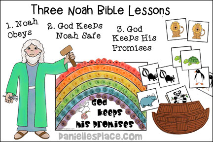 Bible Lessons About Noah - Noah Obeys, God Keeps Noah Safe, and God Keeps His Promise