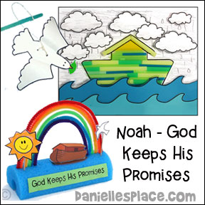Noah - God Keeps His Promises Bible Lesson and Crafts for Children's Ministry